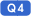 Q4