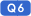 Q6