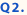 Q2